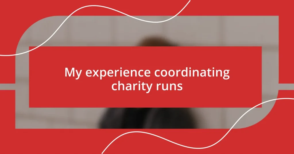 My experience coordinating charity runs