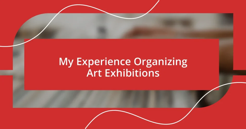 My Experience Organizing Art Exhibitions