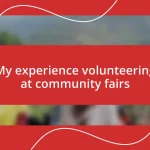 My experience volunteering at community fairs