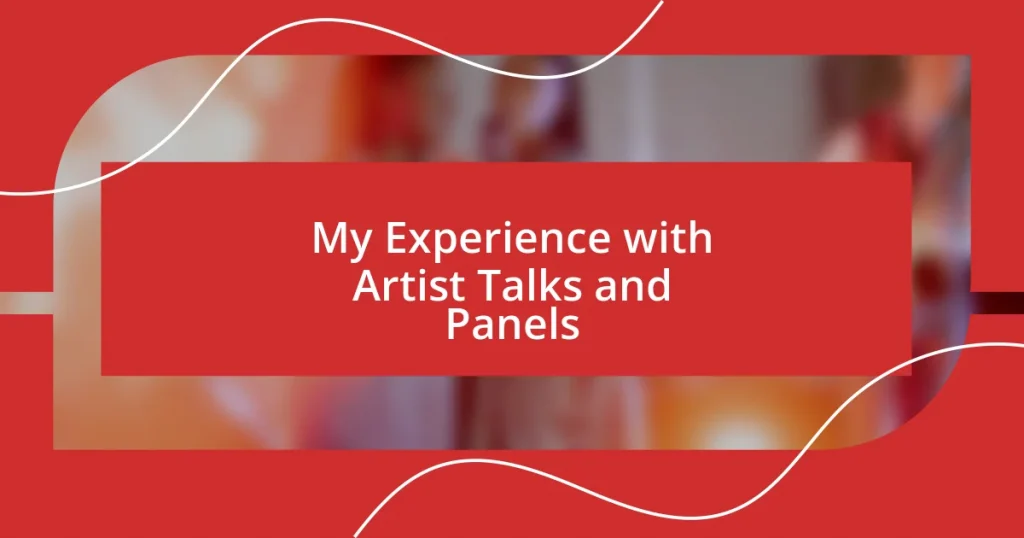 My Experience with Artist Talks and Panels