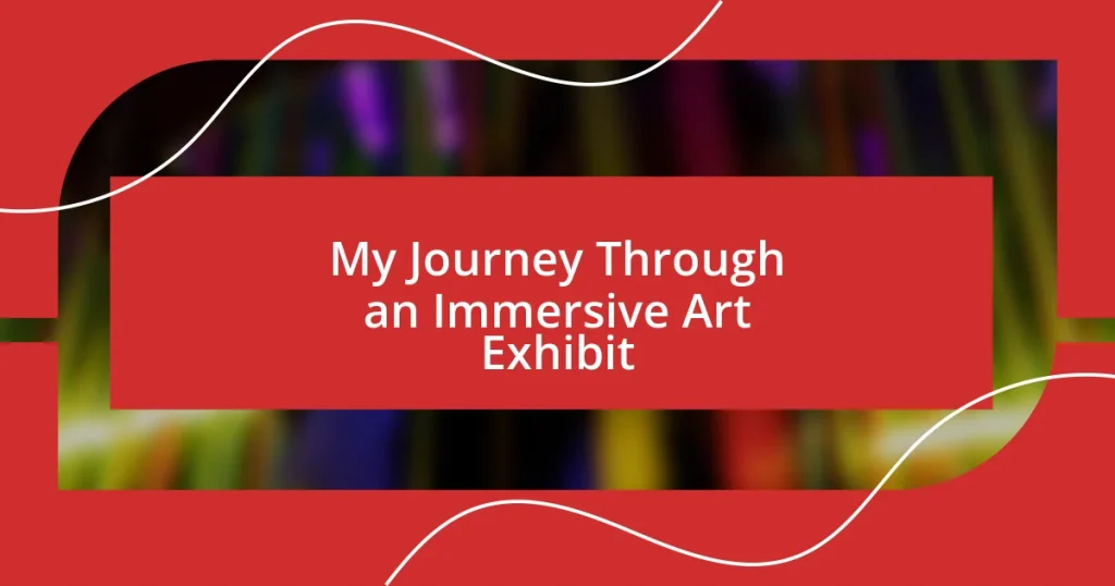 My Journey Through an Immersive Art Exhibit