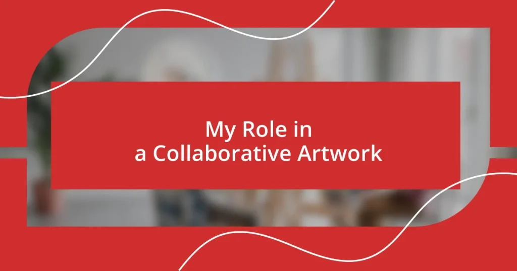 My Role in a Collaborative Artwork