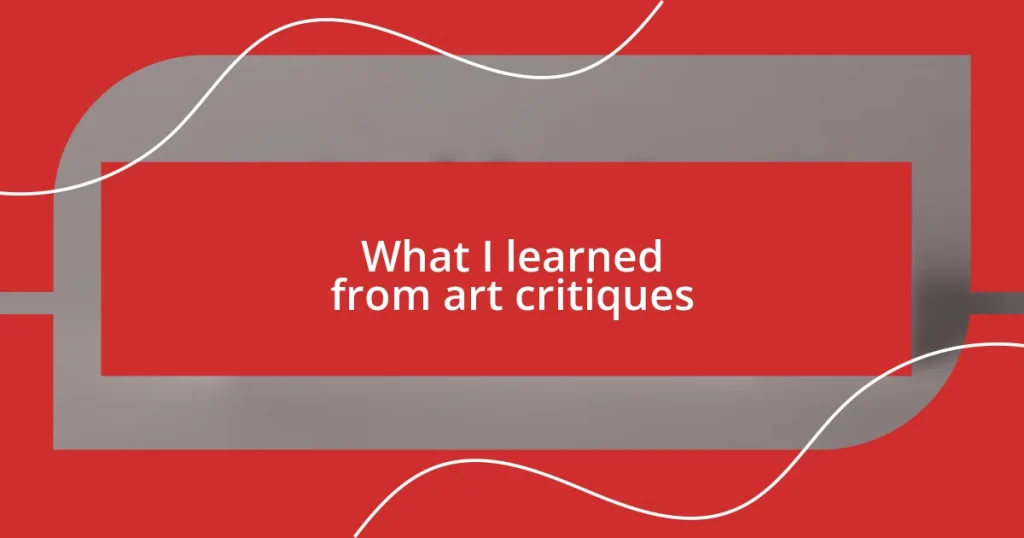 What I learned from art critiques