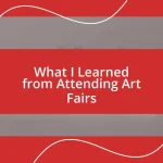 What I Learned from Attending Art Fairs