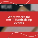 What works for me in fundraising events