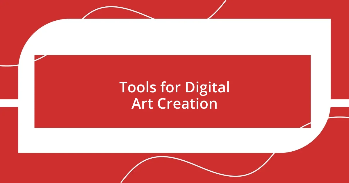 Tools for Digital Art Creation