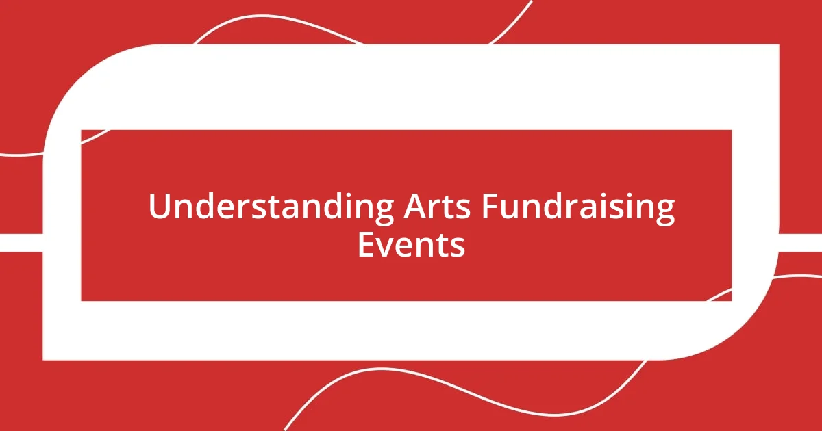 Understanding Arts Fundraising Events